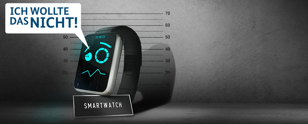 Eine Smartwatch vor einer Mugshotwand. Die Elemente im Display bilden ein trauriges Gesicht. In einer Sprechblase steht "Ich wollte das nicht!".